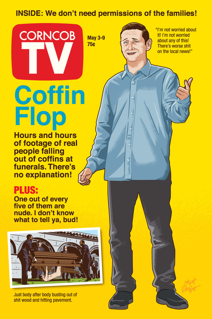 Matt Talbot "Corncob TV (restock)" print