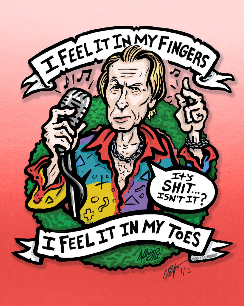 Brad Albright "I Feel It In My Fingers, I Feel It In My Toes" Print
