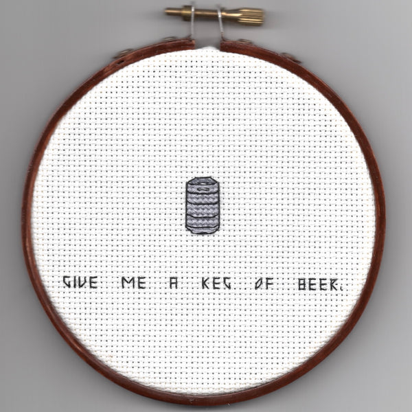Oh Sew Nerdy "Give me a keg of beer."