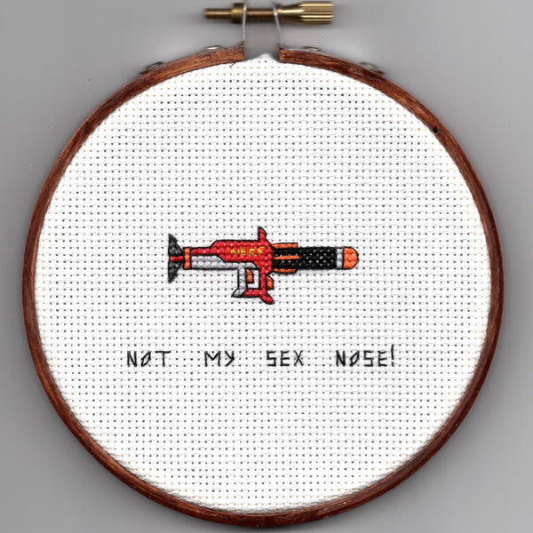 Oh Sew Nerdy "Not my sex nose!"