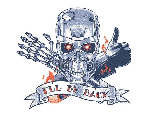 Scott Derby "I'll Be Back..." Print