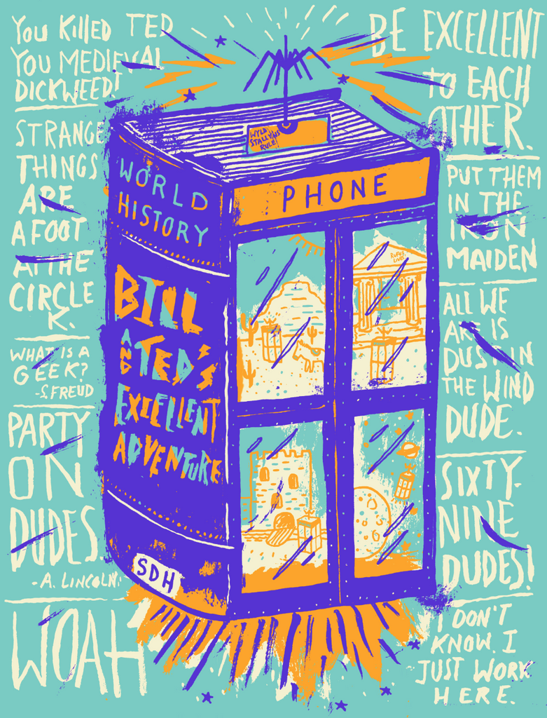 The Bubble Process "Bill & Ted's Excellent Adventure" Print