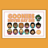 Austin Gilmore "Goonies Never Say Die" Print
