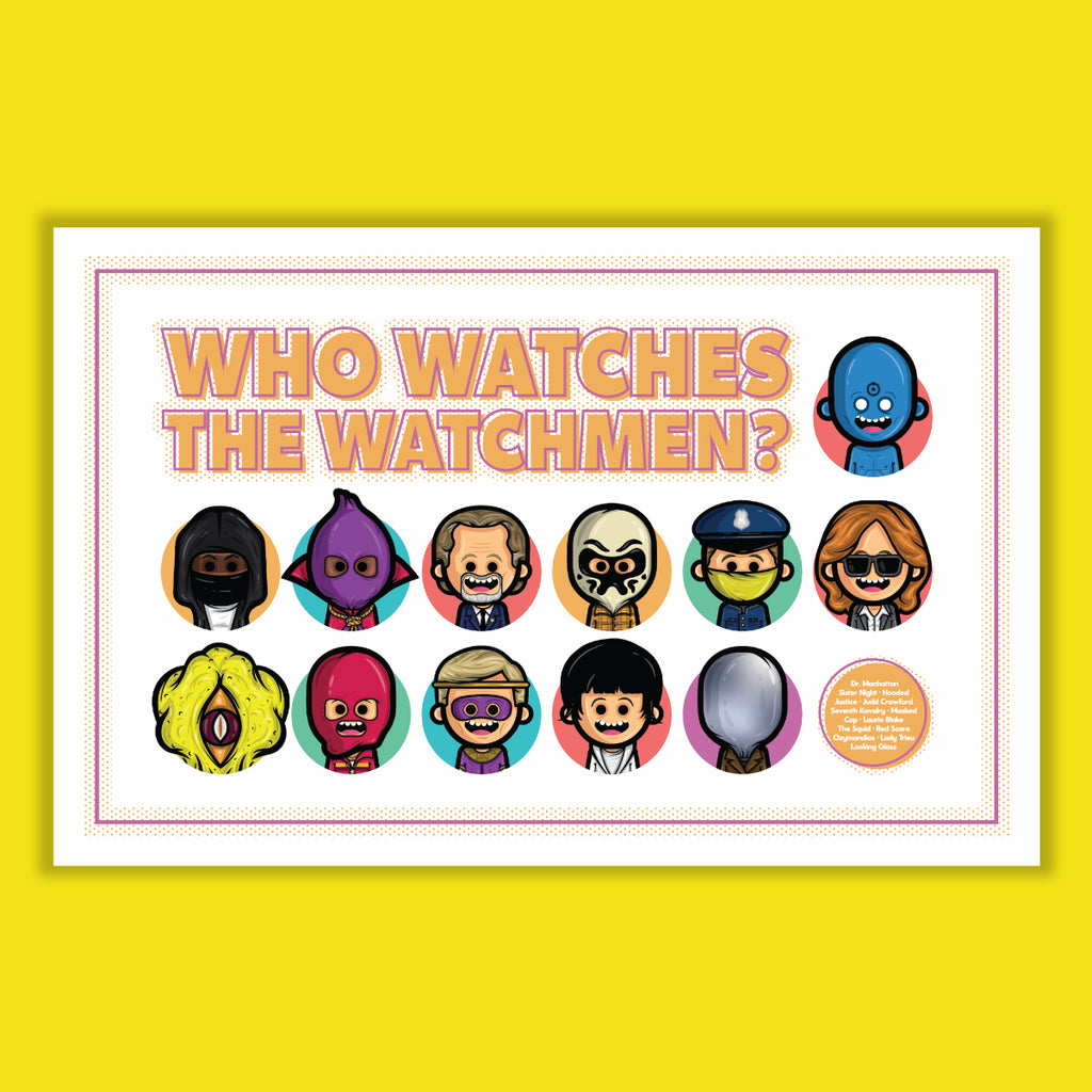 Austin Gilmore "Who Watches the Watchmen?" Print
