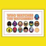Austin Gilmore "Who Watches the Watchmen?" Print