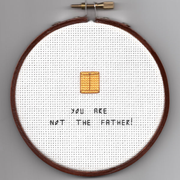 Oh Sew Nerdy "You are not the father!"