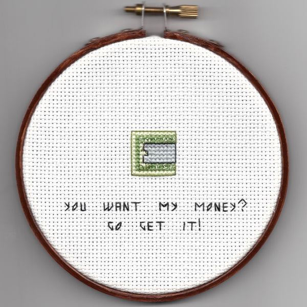 Oh Sew Nerdy "You want my money? Go get it."