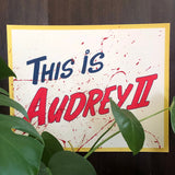 Barry Blankenship "This Is Audrey II (Blood Splatter Variant)" Print