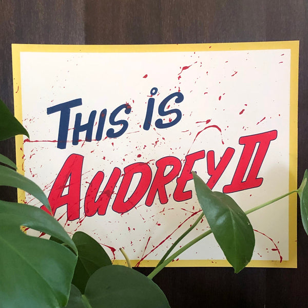 Barry Blankenship "This Is Audrey II (Blood Splatter Variant)" Print