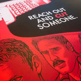 Ryan Brinkerhoff "Reach out and CUT someone" Print