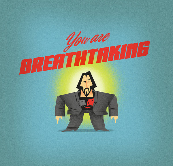 Mark Borgions "Mini Keanu says: 'You Are Breathtaking.'" Print