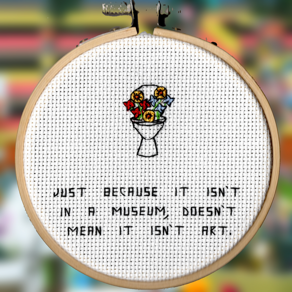 Oh Sew Nerdy "Just because it isn’t in a museum, doesn’t mean it isn’t art. "