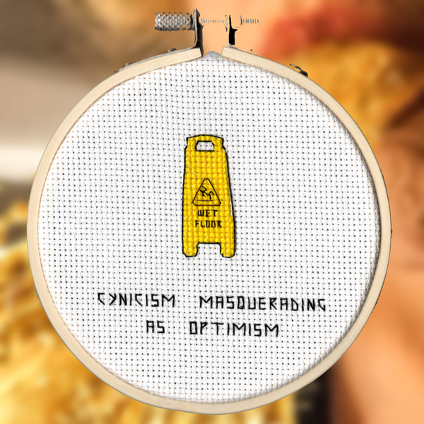 Oh Sew Nerdy "Cynicism masquerading as optimism "