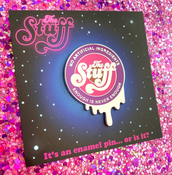 Miranda Dressler "The Stuff" Pin
