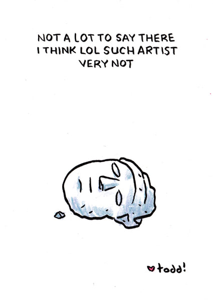 Toddbot "YouTube Comments, Broken Statues, and Skulls 05"