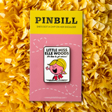 PINBILL "Little Miss Elle Woods" enamel pin