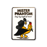 PINBILL "Mister Phantom" Enamel Pin