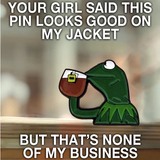 Patti Lapel "None of My Business" Pin