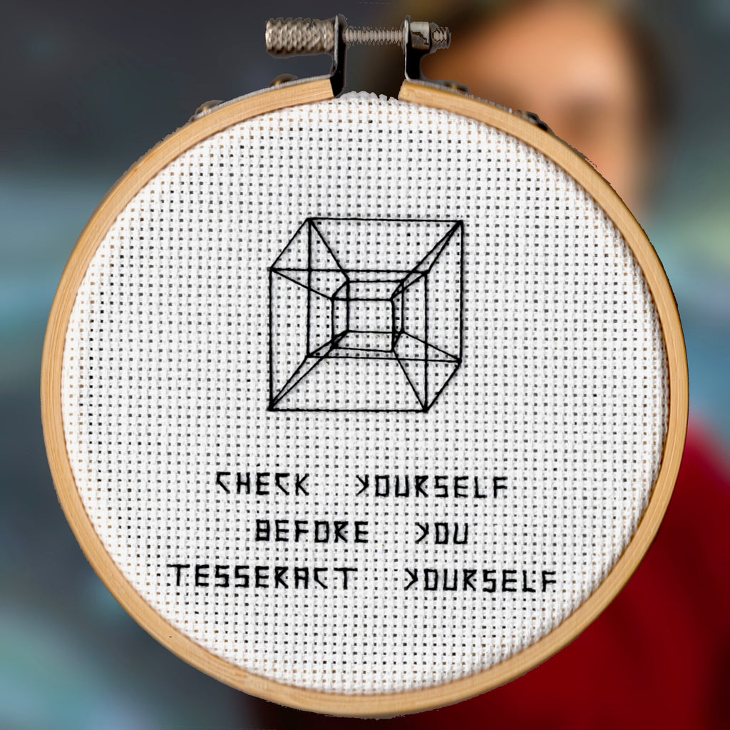 Oh Sew Nerdy " Check yourself before you tesseract yourself"