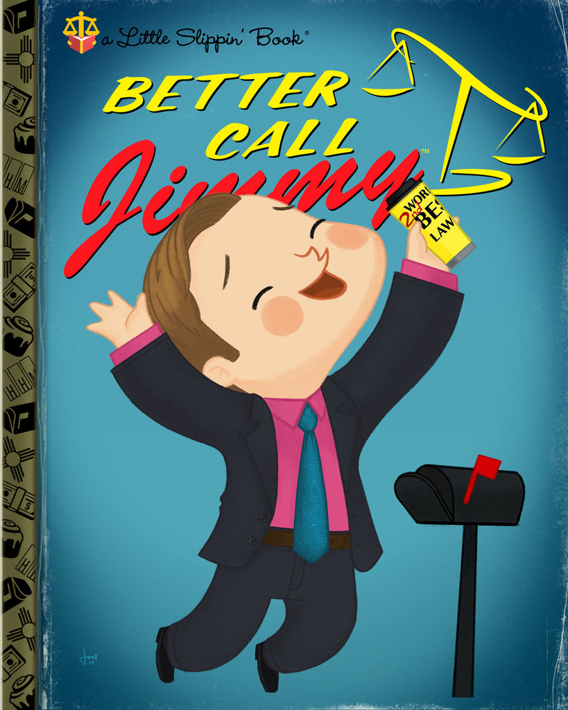 Joey Spiotto "Better Call Jimmy" Print