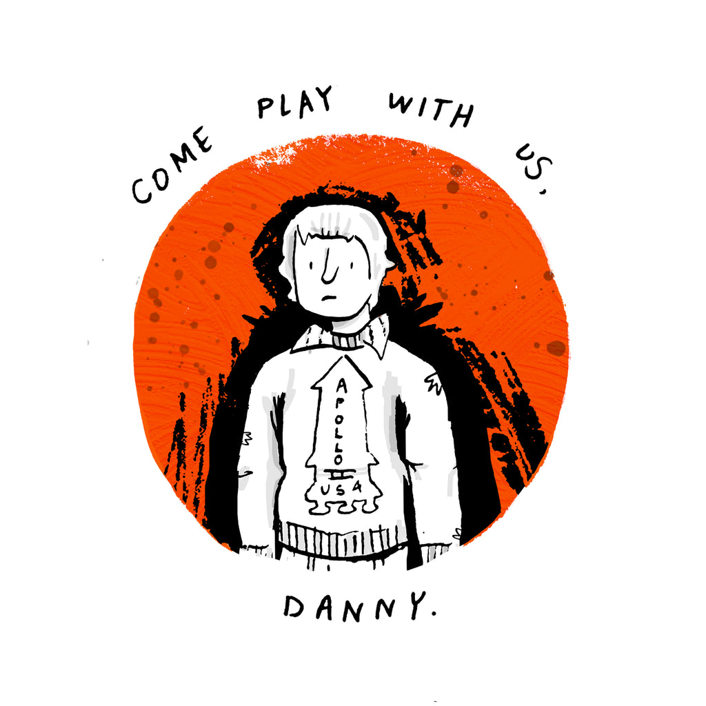 Charlotte Ellen Jenkins "Come Play with Us, Danny" Print