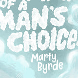 Shauna Lynn Panczyszyn "The Measure of a Man's Choices" Framed Print