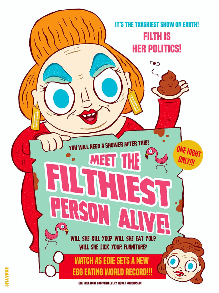 Jellykoe "The Filthiest Person Alive" Print