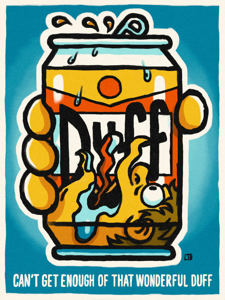 Luke T. Benson "Drink Duff!" Print