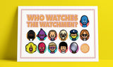 Austin Gilmore "Who Watches the Watchmen?" Print