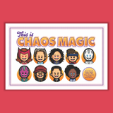 Austin Gilmore "This Is Chaos Magic" Print