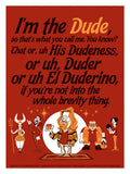 Ian Glaubinger "El Duderino" Print