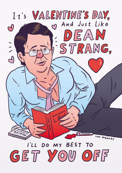 Luke McGarry "Dean Strang" Valentine's Day Card