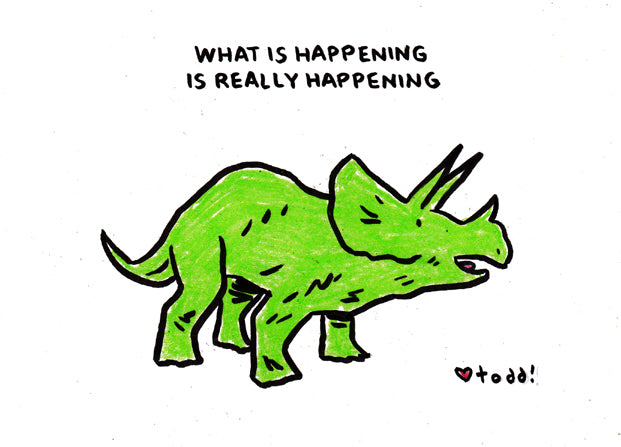 Toddbot - Todd Webb "Dinosaur - Really Happening"