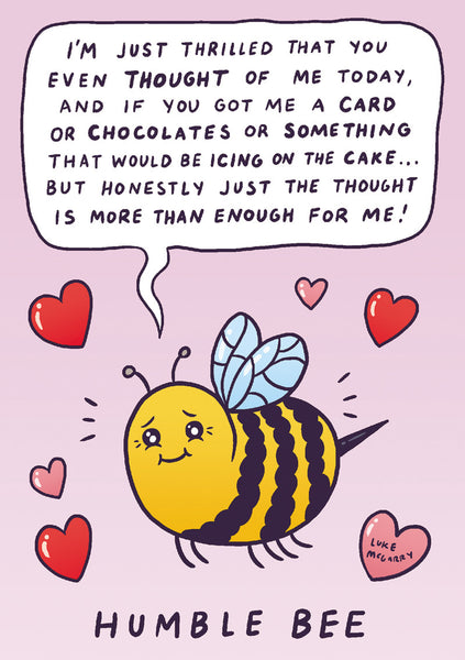 Luke McGarry "Humble Bee" Valentine's Day Card
